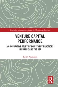 Venture Capital Performance : A Comparative Study of Investment Practices in Europe and the USA