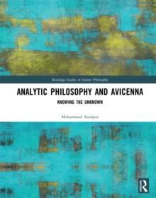 Analytic Philosophy and Avicenna : Knowing the Unknown