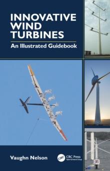 Innovative Wind Turbines : An Illustrated Guidebook