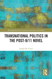 Transnational Politics in the Post-9/11 Novel