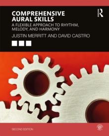 Comprehensive Aural Skills : A Flexible Approach to Rhythm, Melody, and Harmony