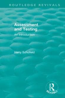 Assessment and Testing : An Introduction