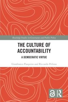 The Culture of Accountability : A Democratic Virtue