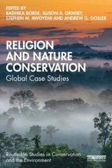 Religion and Nature Conservation : Global Case Studies