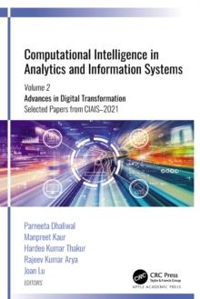 Computational Intelligence in Analytics and Information Systems : Volume 2: Advances in Digital Transformation, Selected Papers from CIAIS-2021