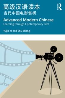 Advanced Modern Chinese ?????? : Learning through Contemporary Film ????????