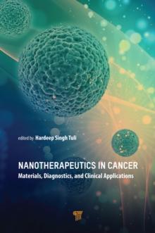 Nanotherapeutics in Cancer : Materials, Diagnostics, and Clinical Applications