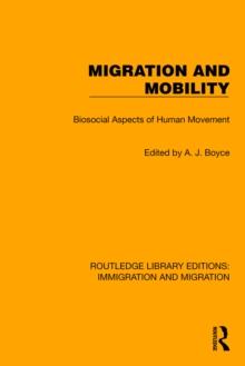 Migration and Mobility : Biosocial Aspects of Human Movement