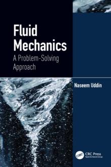 Fluid Mechanics : A Problem-Solving Approach