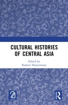 Cultural Histories of Central Asia