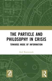 The Particle and Philosophy in Crisis : Towards Mode of Information