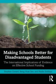 Making Schools Better for Disadvantaged Students : The International Implications of Evidence on Effective School Funding