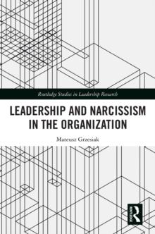 Leadership and Narcissism in the Organization