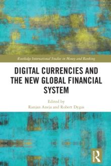 Digital Currencies and the New Global Financial System