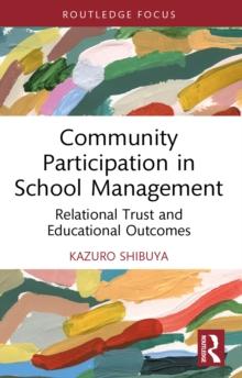 Community Participation in School Management : Relational Trust and Educational Outcomes