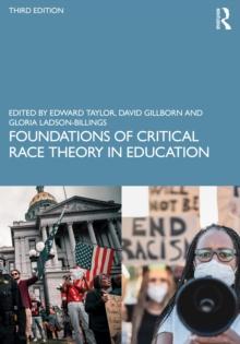 Foundations of Critical Race Theory in Education