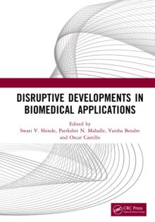 Disruptive Developments in Biomedical Applications