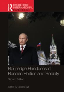 Routledge Handbook of Russian Politics and Society