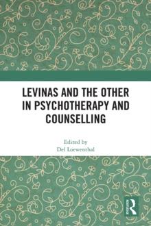 Levinas and the Other in Psychotherapy and Counselling