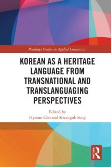 Korean as a Heritage Language from Transnational and Translanguaging Perspectives