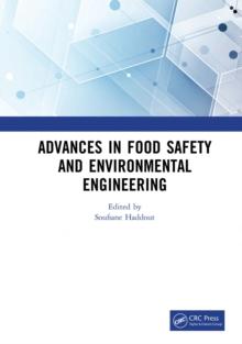 Advances in Food Safety and Environmental Engineering : Proceedings of the 4th International Conference on Food Safety and Environmental Engineering (FSEE 2022), Xiamen, China, 25-27 February 2022