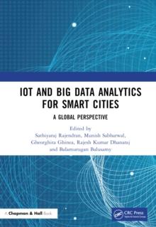 IoT and Big Data Analytics for Smart Cities : A Global Perspective