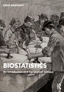 Biostatistics : An Introduction and Conceptual Critique