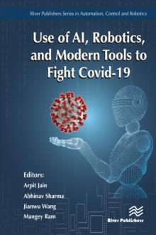 Use of AI, Robotics and Modelling tools to fight Covid-19