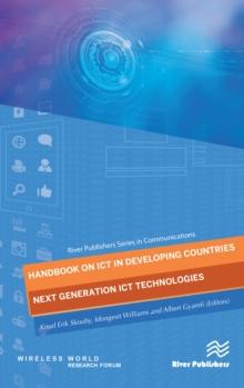 Handbook on ICT in Developing Countries : Next Generation ICT Technologies