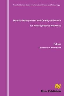 Mobility Management and Quality-Of-Service for Heterogeneous Networks