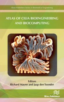 Atlas of Cilia Bioengineering and Biocomputing