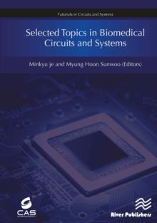 Selected Topics in Biomedical Circuits and Systems