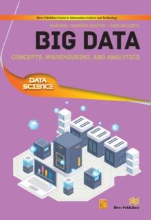 Big Data : Concepts, Warehousing, and Analytics