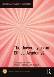 The University as an Ethical Academy?