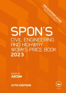 Spon's Civil Engineering and Highway Works Price Book 2023