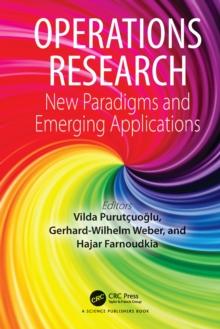 Operations Research : New Paradigms and Emerging Applications