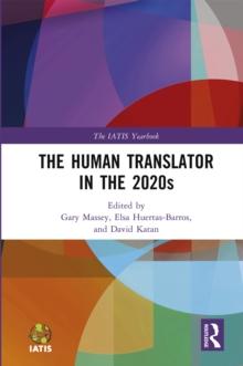 The Human Translator in the 2020s