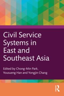 Civil Service Systems in East and Southeast Asia