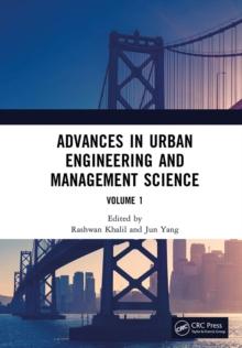 Advances in Urban Engineering and Management Science Volume 1 : Proceedings of the 3rd International Conference on Urban Engineering and Management Science (ICUEMS 2022), Wuhan, China, 21-23 January 2