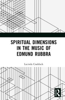 Spiritual Dimensions in the Music of Edmund Rubbra