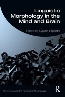 Linguistic Morphology in the Mind and Brain