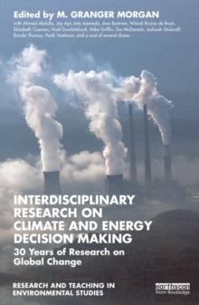 Interdisciplinary Research on Climate and Energy Decision Making : 30 Years of Research on Global Change