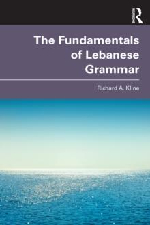 The Fundamentals of Lebanese Grammar