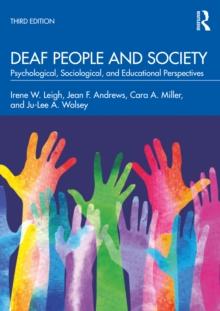 Deaf People and Society : Psychological, Sociological, and Educational Perspectives