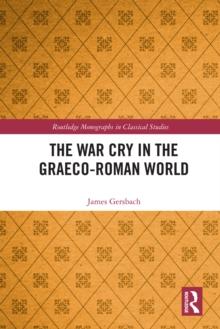 The War Cry in the Graeco-Roman World