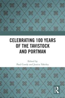 Celebrating 100 years of the Tavistock and Portman