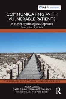 Communicating with Vulnerable Patients : A Novel Psychological Approach