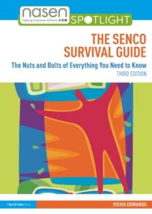 The SENCO Survival Guide : The Nuts and Bolts of Everything You Need to Know