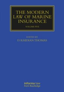 The Modern Law of Marine Insurance : Volume Five