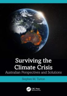 Surviving the Climate Crisis : Australian Perspectives and Solutions